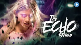 THE ECHO GAME 🎬 Exclusive Full Fantasy Horror Movie Premiere 🎬 English HD 2024