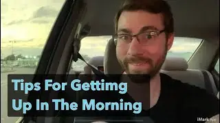 Tips for getting up in the morning ￼