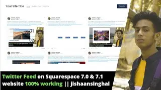 Twitter Feed on Squarespace 7.0 & 7.1 website 100% working || jishaansinghal