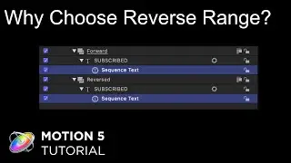 Motion 5 Tutorial: Why Choose Reverse Range in the Sequence Behavior?