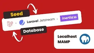 How to seed database in Laravel (Jetstream, Inertiajs, MAMP)