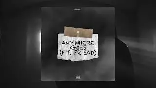 CB - Anywhere Goes [ft. PR SAD] (Official Audio)