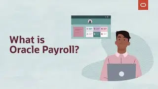 Oracle Global Payroll overview