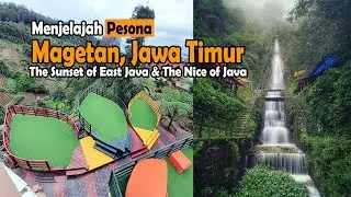 Menjelajah Alam Magetan, Jawa Timur || The Sunset of East Java & The Nice of Java