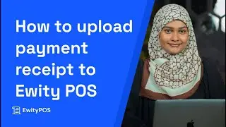 How to upload payment receipt to Ewity POS