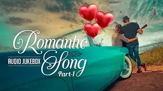 DMS Best ROMANTIC Songs | Audio Jukebox