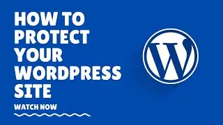 How to protect your WordPress site