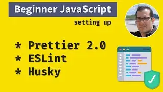 Beginner JavaScript: Prettier + ESLint + Husky