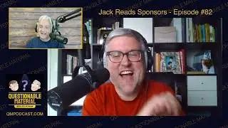 Jack Reads Sponsors: Man on a Schwinn, Tim’s Carpentry, Paltrow’s Vegan BBQ. - qmpodcast.com #82