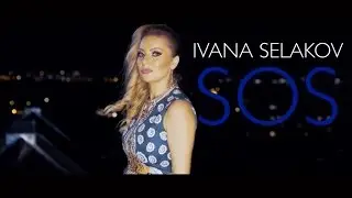 Ivana Selakov  - SOS - ( Official Video 2015 )