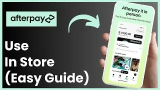 How To Use Afterpay In Store