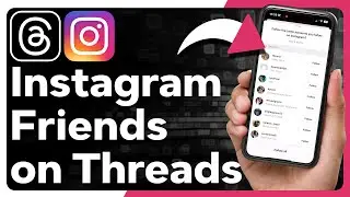 How To Find Instagram Friends On Threads