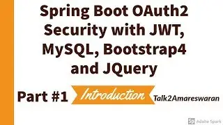 #1 Spring Boot OAUTH2 Security with MySQL, JWT, Bootstrap4, and jQuery | INTRODUCTION