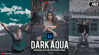 Lightroom mobile presets free dng | Dark Aqua lightroom presets 2020 free