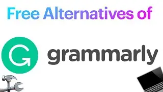 Free Alternatives of Grammarly | FREE Spelling and Grammar Checker Tools for Transcription & Writing