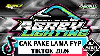 DJ GAK PAKE LAMA FYP TIKTOK 2024 - AGREY LIGHTING X DJ DABEL (FUNKY KALABAHI) ☢️🔥