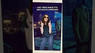 #Ad Beetlejuice Dance Fits #BeetlejuiceOnShorts