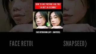 snapseed photo editing face cleaning | snapseed face smooth editing #facewhite #snapseed #cleanface