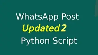 Whatsapp Automation - updated 2 using Python