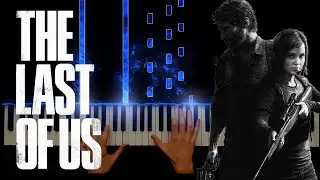 The Last of Us - Main Theme (Piano Cover)