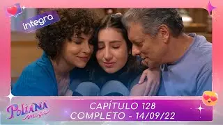 Poliana Moça | Capítulo 128 - 14/09/22 , completo