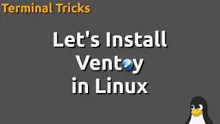 Let's Install Ventoy in Linux