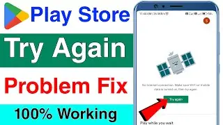 play store try again problem solved | how to fix no internet connection play store try again error