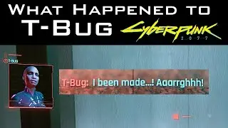 Cyberpunk 2077 - Uncovering What Happened to T-Bug During The Heist