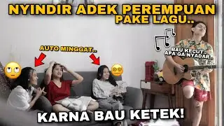 PRANK SINDIR ADEK PEREMPUAN PAKE LAGU KARNA BAU KETEK!! AUTO MINGGAT..😝