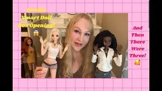 Smart Doll Double Box Opening! And Then There Were Three!