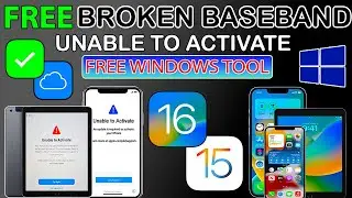 🔥 Free Broken Baseband Bypass on Windows iOS 16.7/15.7.9 | Fix Unable to Activate on iPhone/iPad