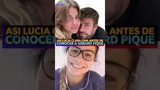 ASI LUCIA CLARA CHIA ANTES DE CONOCER A PIQUE ¡FOTOS INEDITAS! #clarachia #gerardpique #shakira