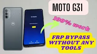 Moto G31 Frp Bypass New Easy Mathod 2024