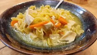 Chichen Soup - How to Make Old Fashioned Chicken Noodle Soup - Old Recipe - The Hillbilly Kitchen