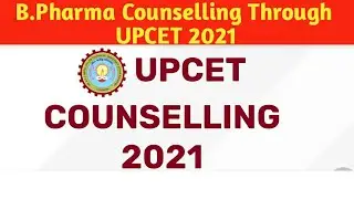 UPCET 2021 B Pharma Counselling Update LATEST NEWS AKTU MMMUT HBTU Admission through upctet 2021