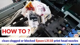 How to clean clogged Epson L3110 print head nozzles