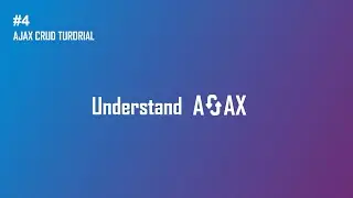 AJAX Tutorial(AJAX CRUD Series-4)