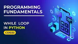 While Loop in Python: Understanding Iteration and Control | Academic Tube