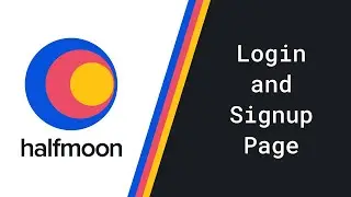 Responsive Website with Halfmoon Framework | Part - 4 | Login and Signup Page