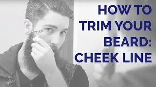 How to trim your cheek line for your beard.