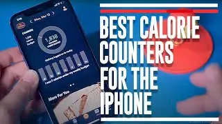 Best Calorie Counter App for the iPhone (2021)