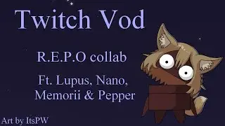 R.E.P.O collab, K9's, Rodents & Marsupials rule the world! | Anime_Wolf0080 Vod