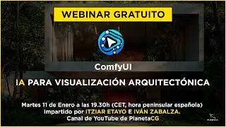 [⏺️ Webinar Gratuito] IA para Visualización Arquitectónica 3D con ComfyUI