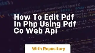 How to edit pdf in php using pdf co web api