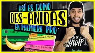 Esta es la forma de DES-ANIDAR SECUENCIAS en Premiere Pro [Muy Fácil]