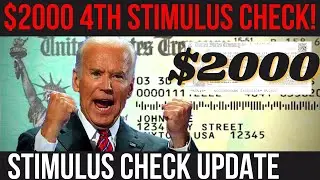 $2000 STIMULUS CHECKS GOING OUT! 4th Stimulus Check Update + Current State Stimulus Check Update