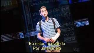 Dear Evan Hansen - Waving Through a Window [Legendado PT-BR]