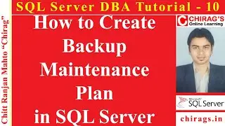 SQL Server DBA Tutorial 10 - How to Create Backup Maintenance Plan in SQL Server