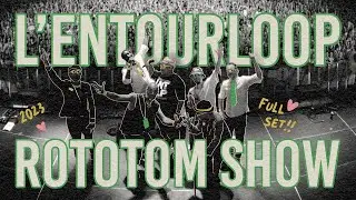 L'ENTOURLOOP - Rototom Show 2023 (Official Live)