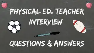 Physical Education Teacher Interview Questions & Answers